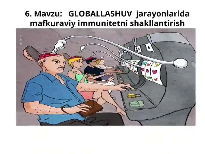GLOBALLASHUV jarayonlarida mafkuraviy immunitetni shakllantirish vazifalari