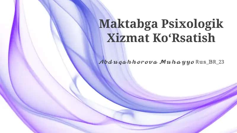 Maktabga Psixologik Xizmat KoʻRsatish 1
