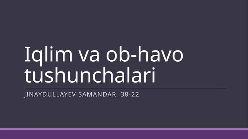 Iqlim va ob-havotushunchalari 1