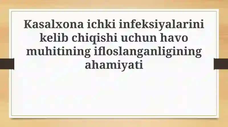 Kasalxonada yuqadigan infeksiyalar va havo ifloslanishi muammosi