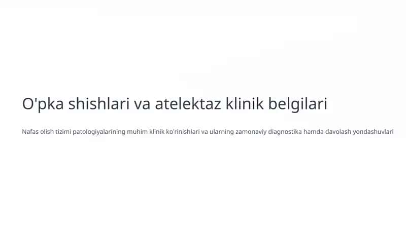 O'pka shishlari va atelektaz klinik belgilari 1