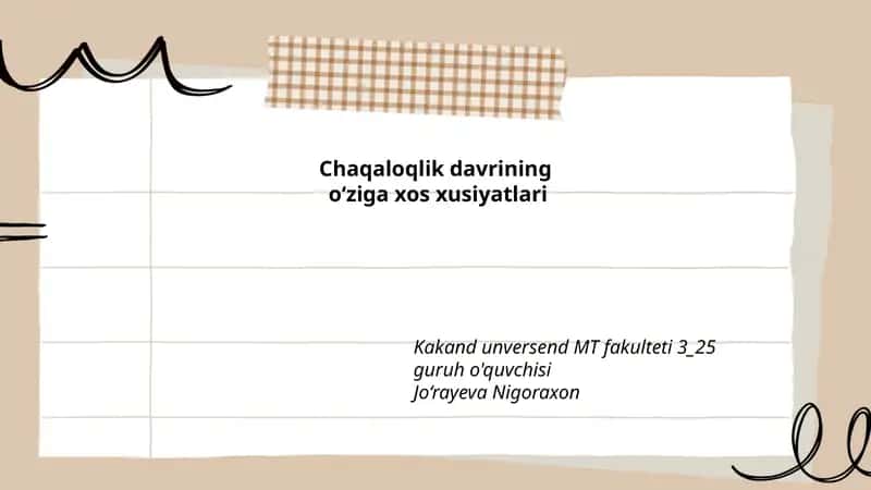 Chaqaloqlik davrining o‘ziga xos xusiyatlari 1