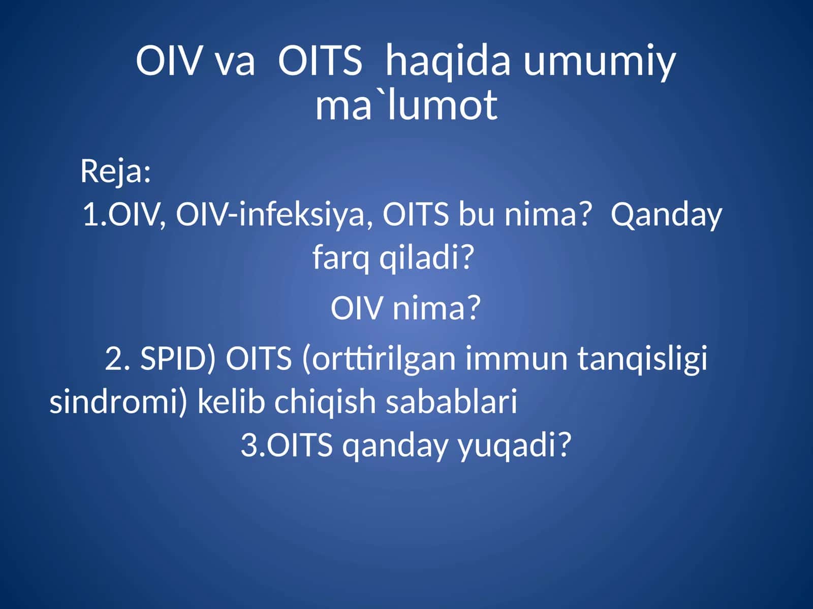 OIV va OITS haqida umumiy ma`lumot 1