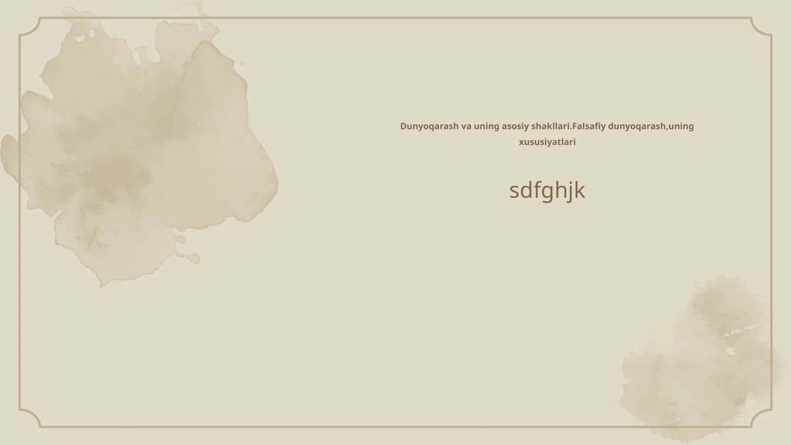Dunyoqarash va uning asosiy shakllari 1