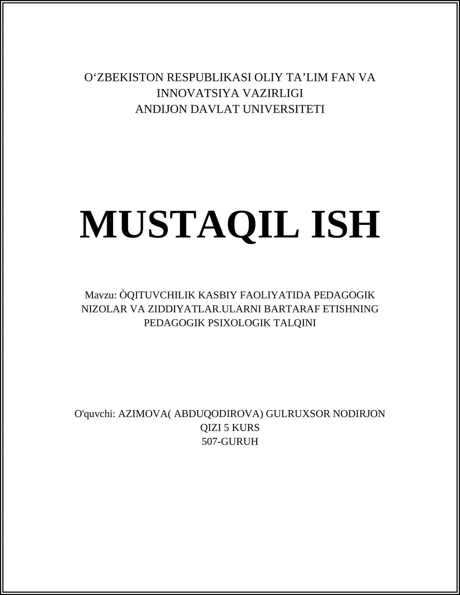 MUSTAQIL ISH Mavzu: ÒQITUVCHILIK KASBIY FAOLIYATIDA PEDAGOGIK NIZOLAR VA ZIDDIYATLAR.ULARNI BARTARAF ETISHNING PEDAGOGIK PSIXOLOGIK TALQINI 1