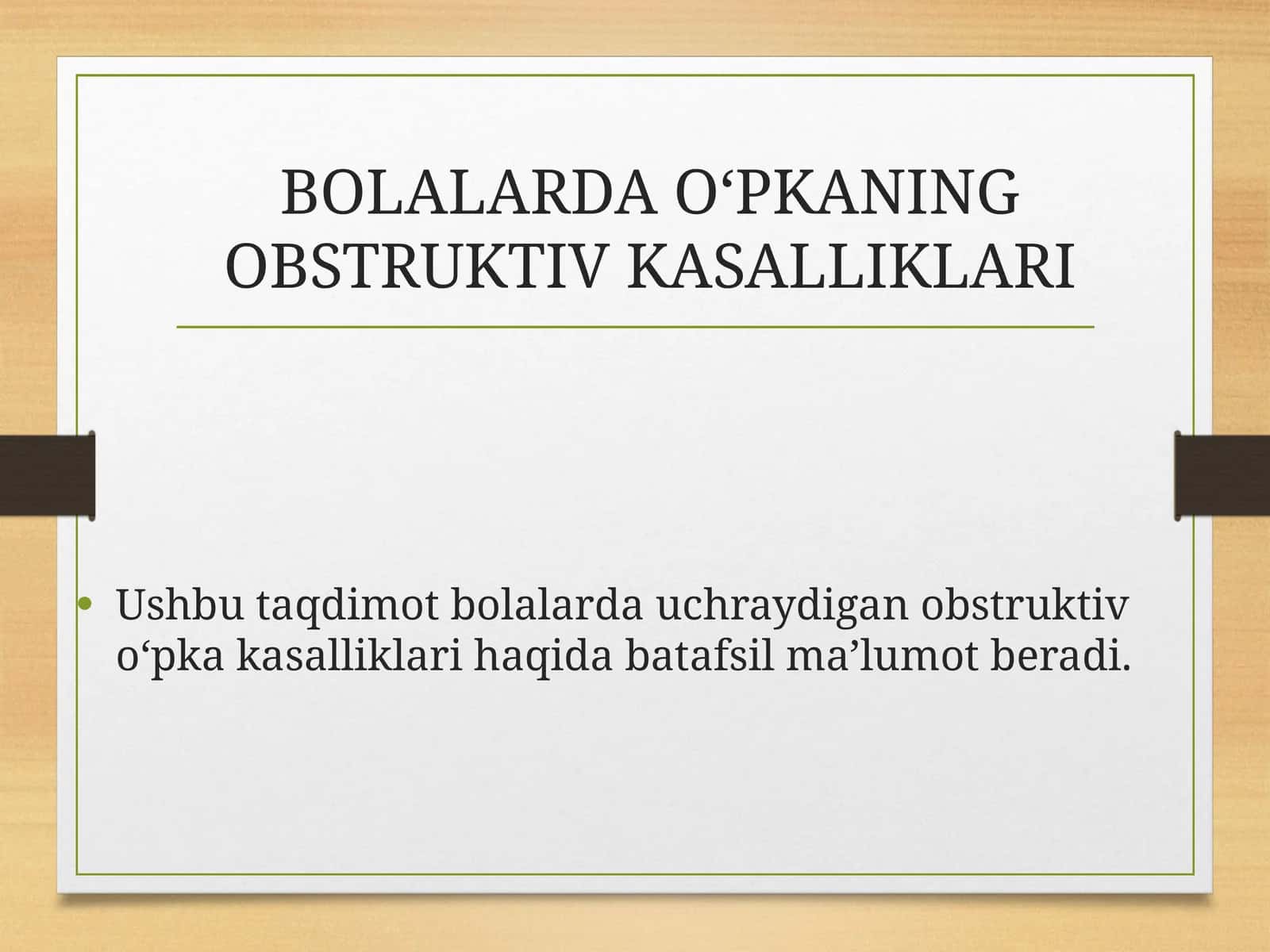 BOLALARDA O'PKANING OBSTRUKTIV KASALLIKLARI 1