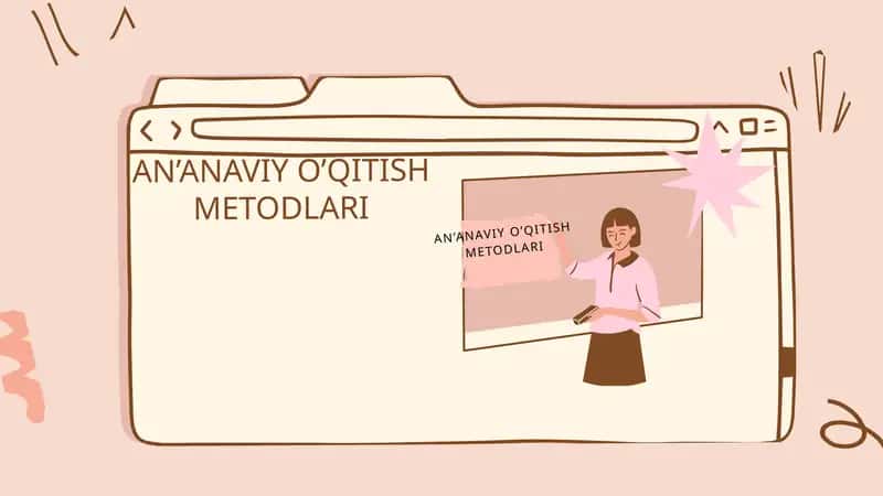 AN’ANAVIY O’QITISH METODLARI 1