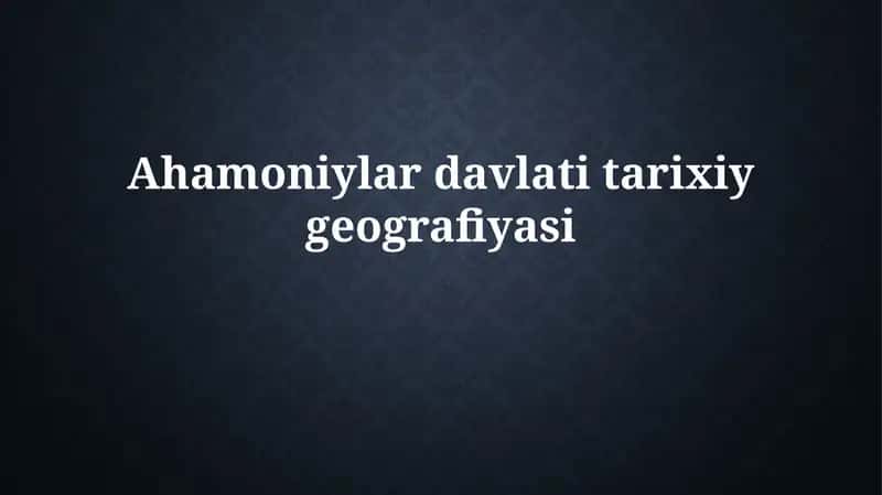 Ahemoniylar imperiyasining geografik chegaralari 1