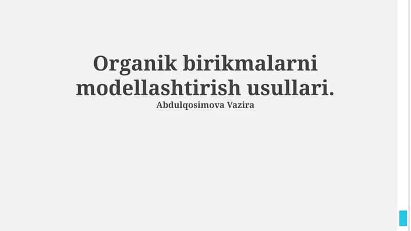Organik birikmalarni modellashtirish usullari 1