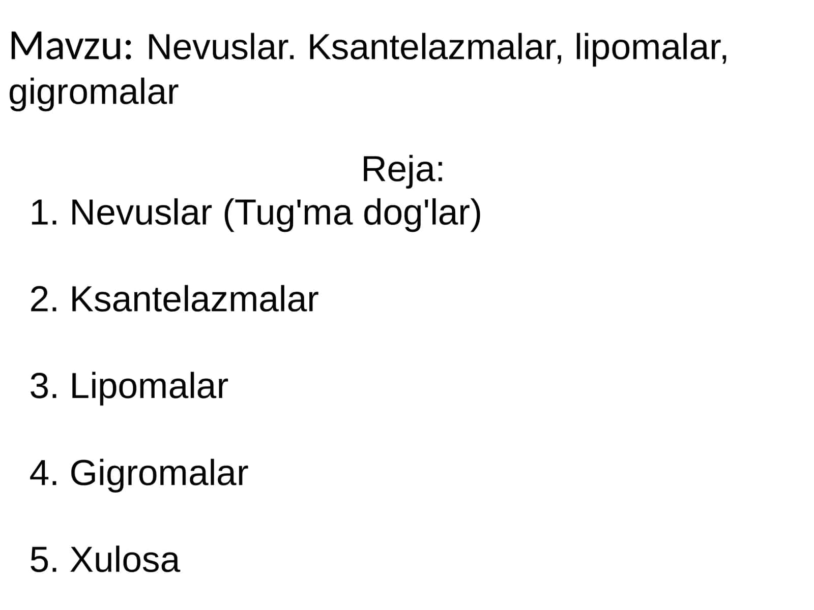 Nevuslar.Ksantelazmalar,lipomalar,gigromalar 1