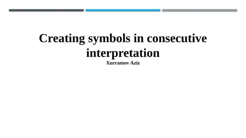 Creating symbols in consecutive interpretation 1