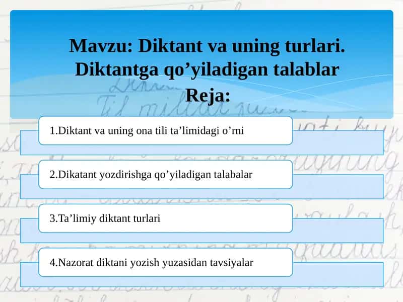 Diktant va uning turlari. Diktantga qo’yiladigan talablar 1