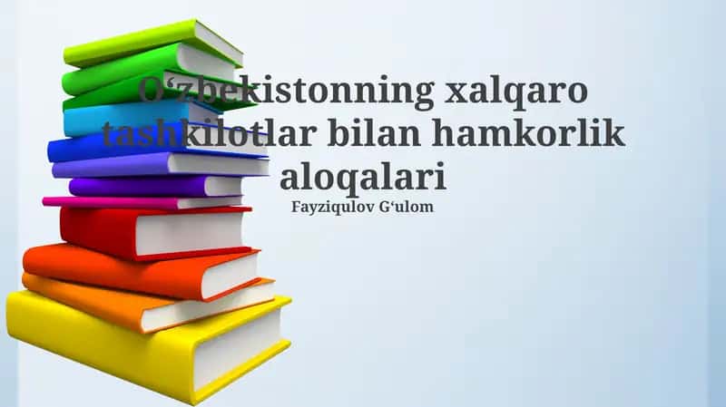 Oʻzbekistonning xalqaro tashkilotlar bilan hamkorlik aloqalari 1