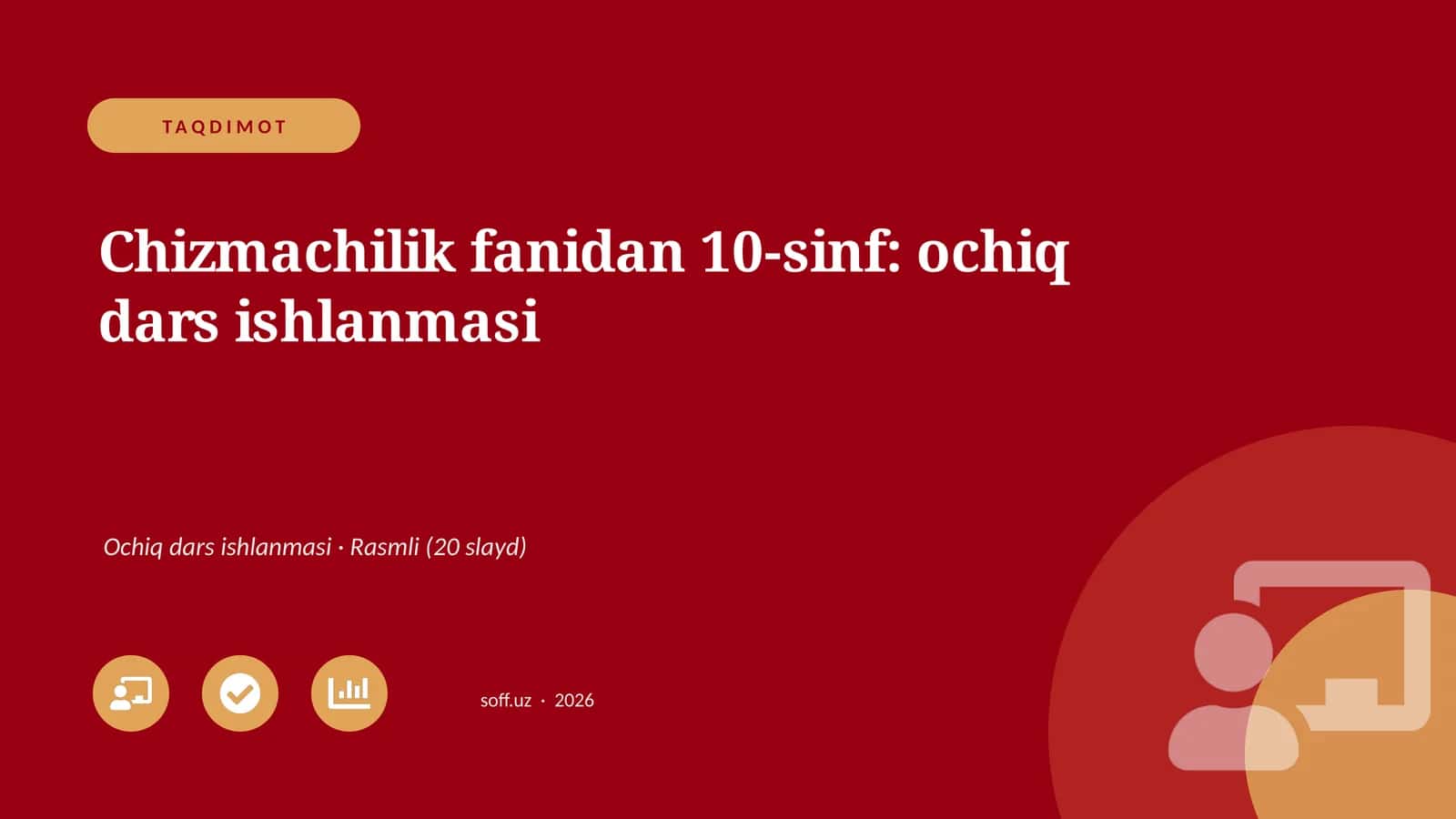 Chizmachilik fanidan 10-sinf: ochiq dars ishlanmasi 1