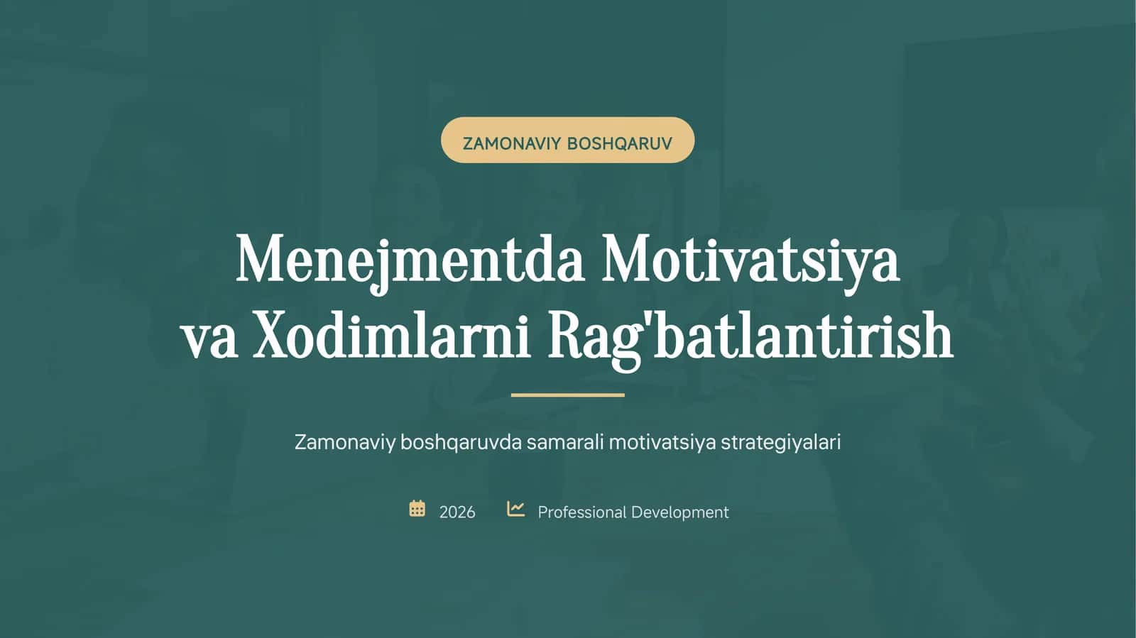 Menejmentda Motivatsiya va Xodimlarni Rag'batlantirish 1