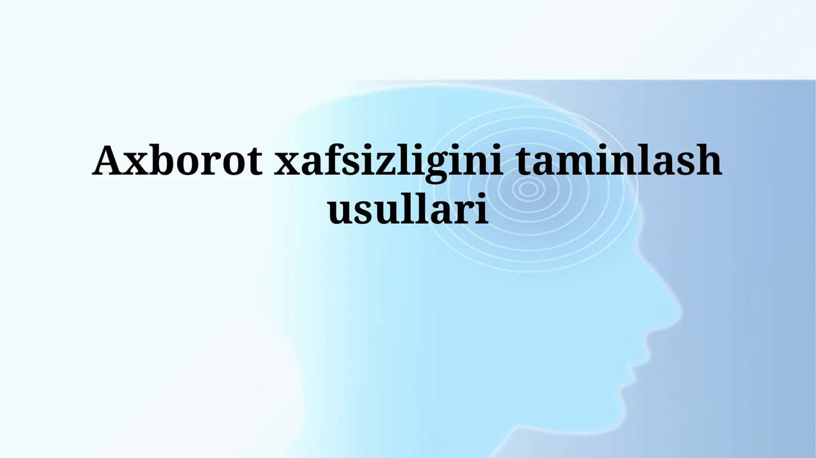Axborot xafsizligini taminlash usullari 1