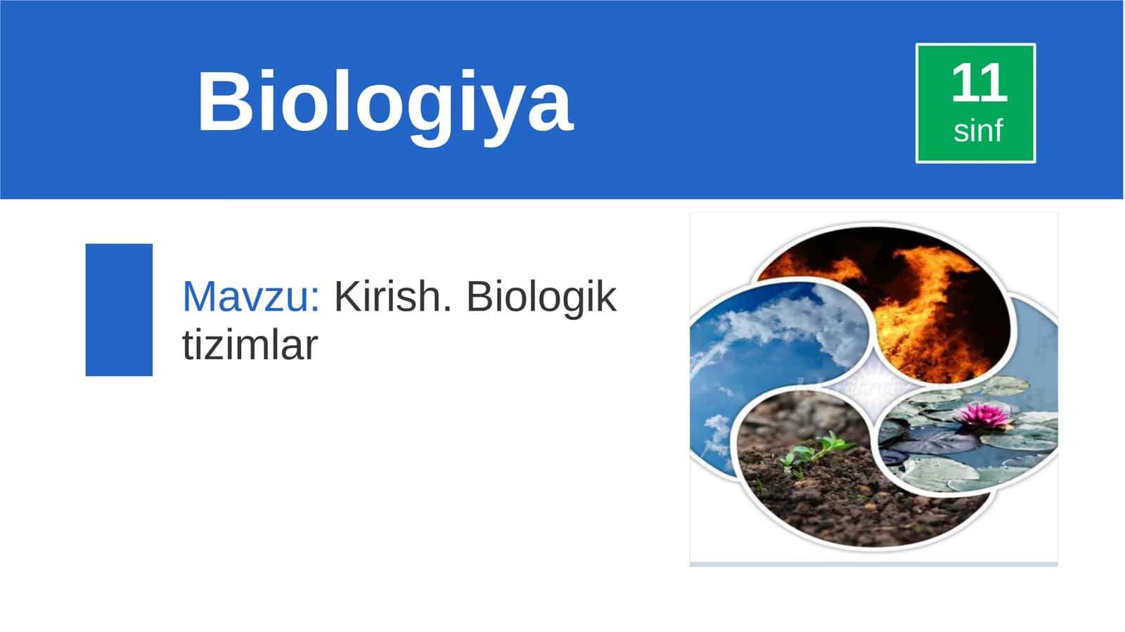 Kirish.Biologiktizimlar 1