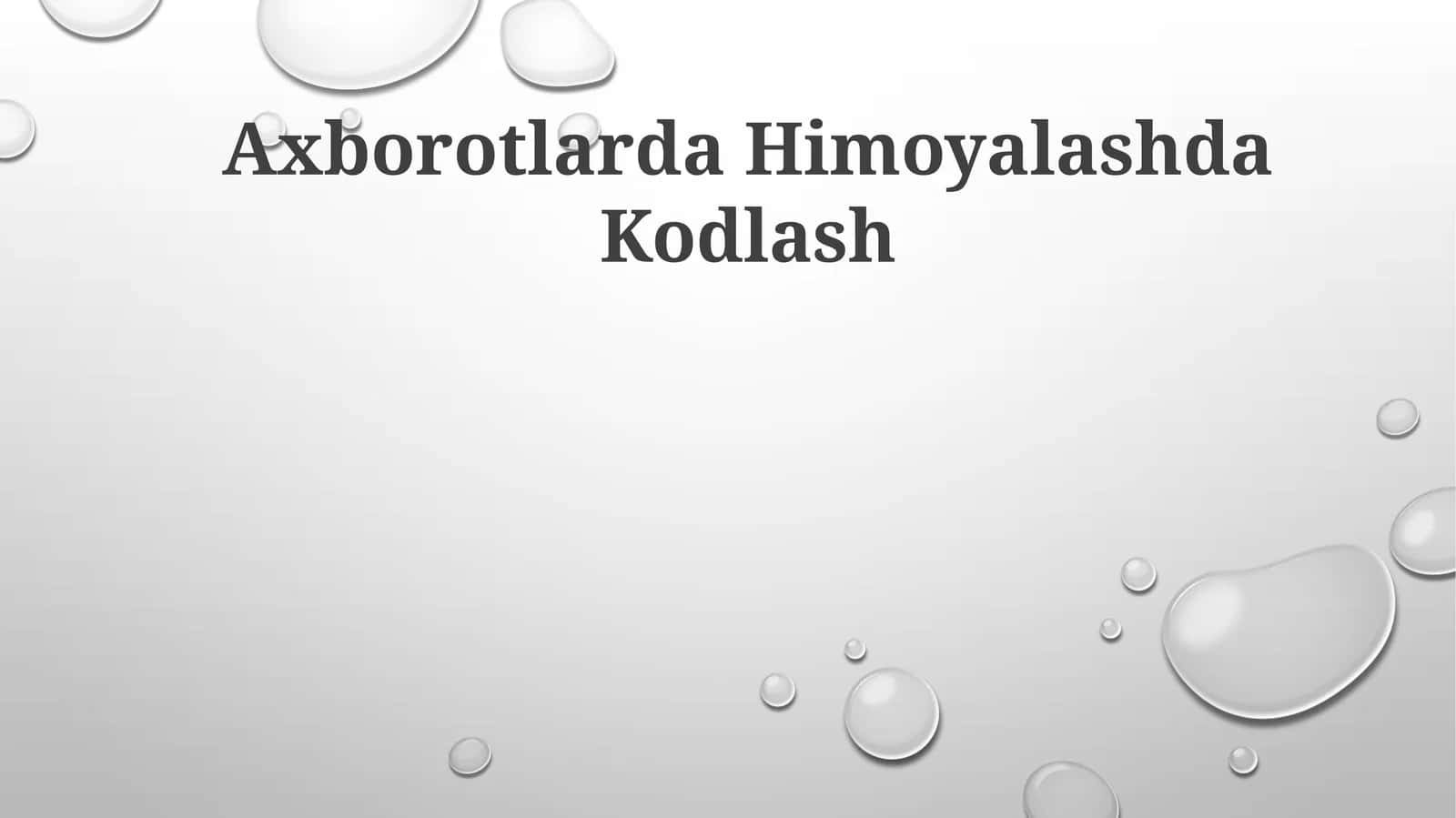 Axborotlarda Himoyalashda Kodlash 1