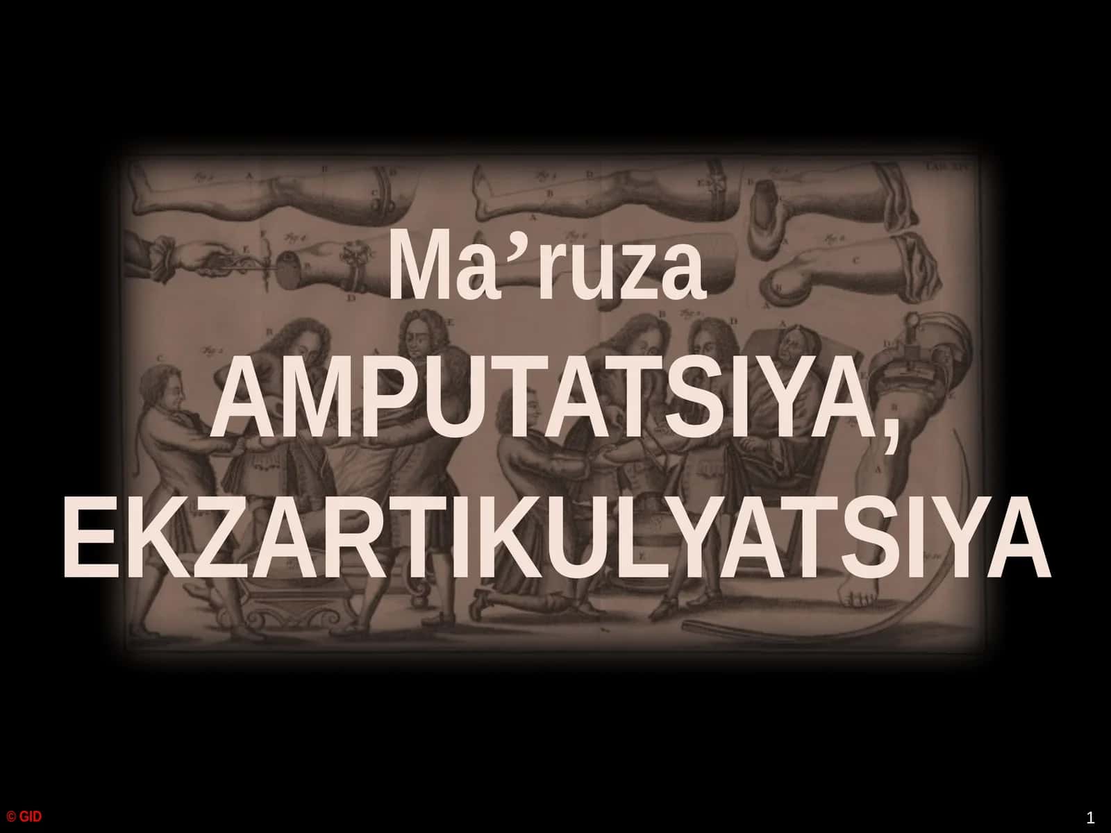 AMPUTATSIYA, EKZARTIKULYATSIYA 1