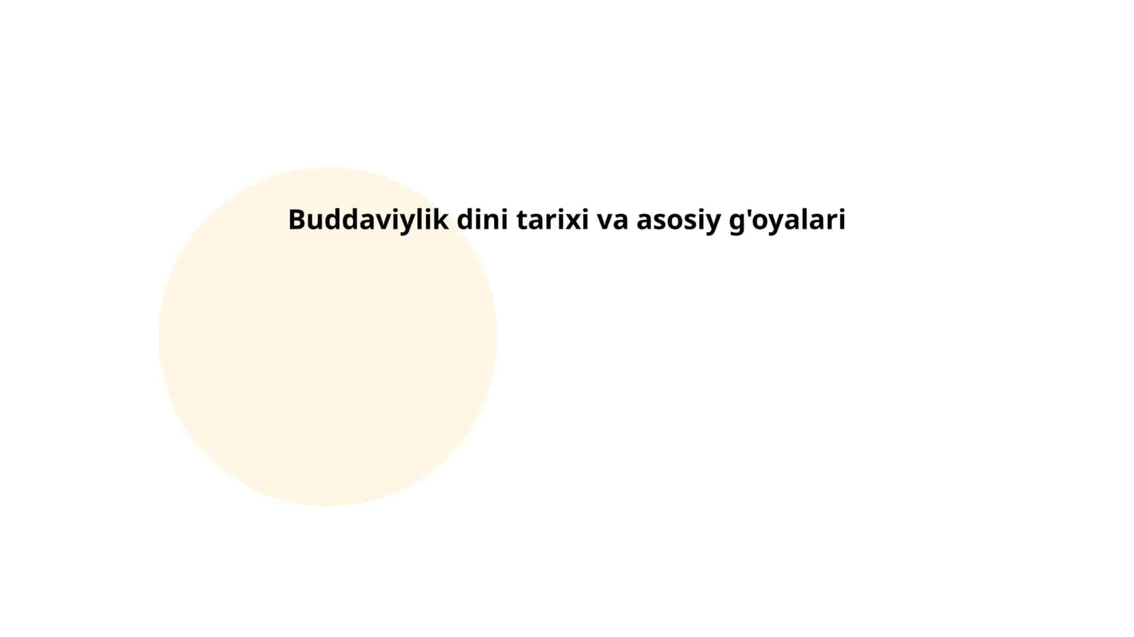 Buddaviylik dini tarixi va asosiy g'oyalari 1