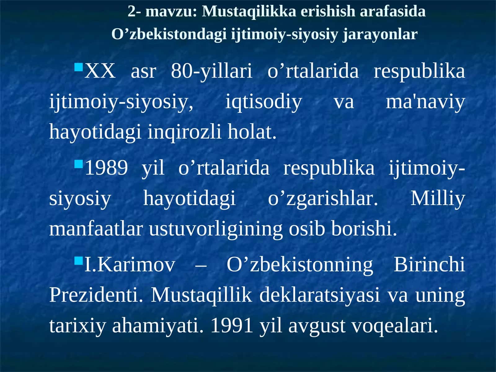 Mustaqilikka erishish arafasida O’zbekistondagi ijtimoiy-siyosiy jarayonlar 1
