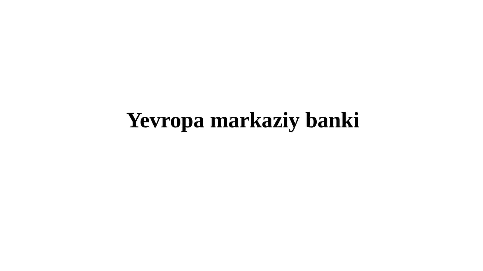 Yevropa markaziy banki 1