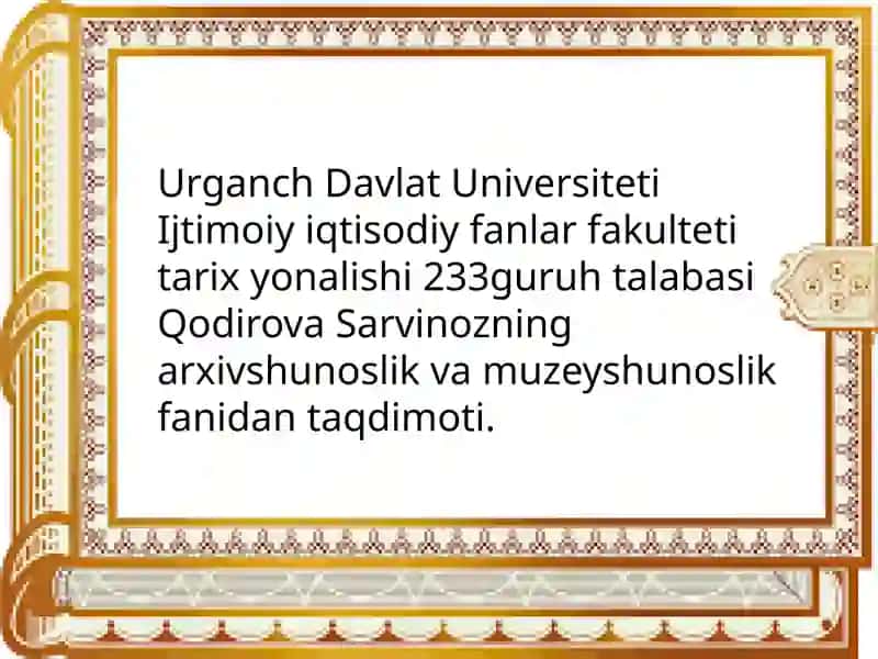 O’rta Osiyo xonliklarida arxivlarning o’rganilishi
