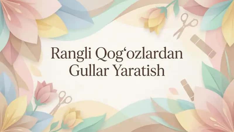 Rangli qogʻozlardan gullar yasash 1