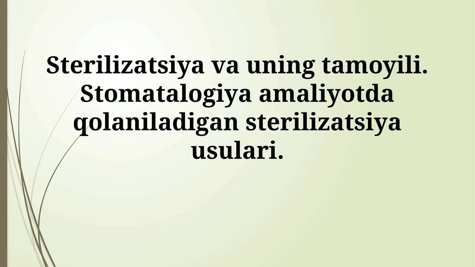Sterilizatsiya va uning tamoyili 1