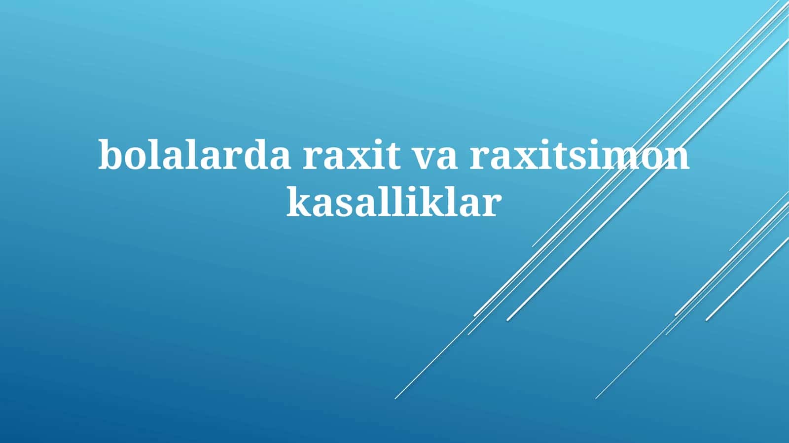 Raxit va Raxitga O'xshash Kasalliklar 1