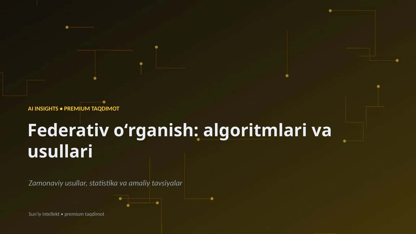 Federativ oʻrganish: algoritmlari va usullari 1