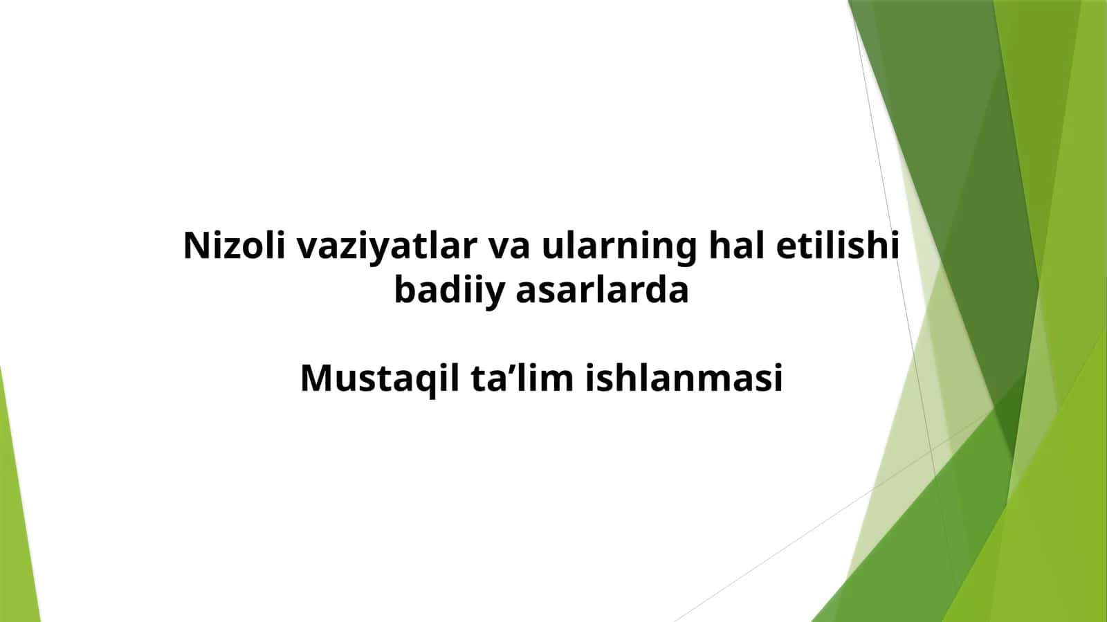 Nizoli vaziyatlar va ularning hal etilishi badiiy asarlarda 1