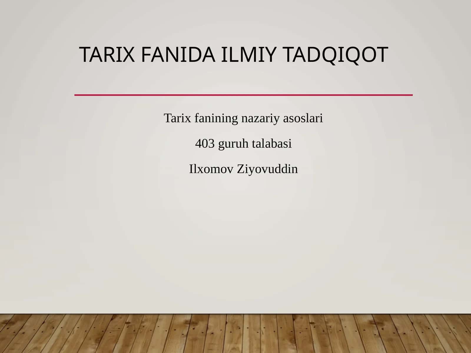 Tarix fanida ilmiy tadqiqot 1