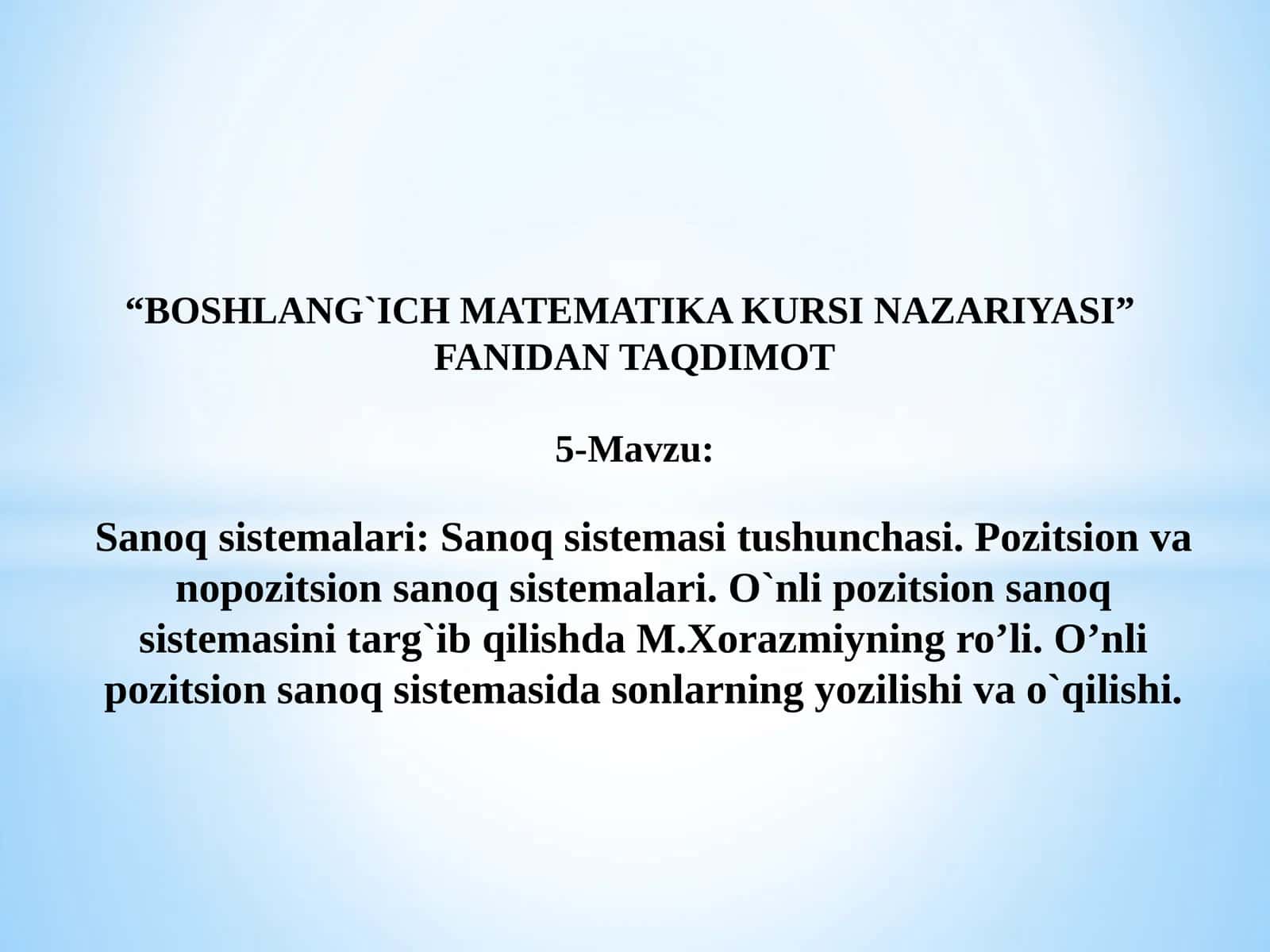 5-Mavzu: Sanoq sistemasi haqida tushuncha 1