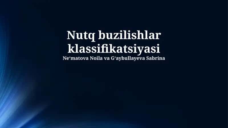 Nutq buzilishlar klassifikatsiyasi 1