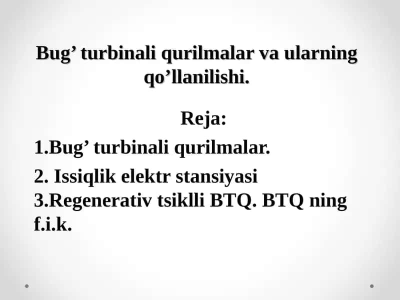 Bug’ turbinali qurilmalar va ularning qo’llanilishi 1