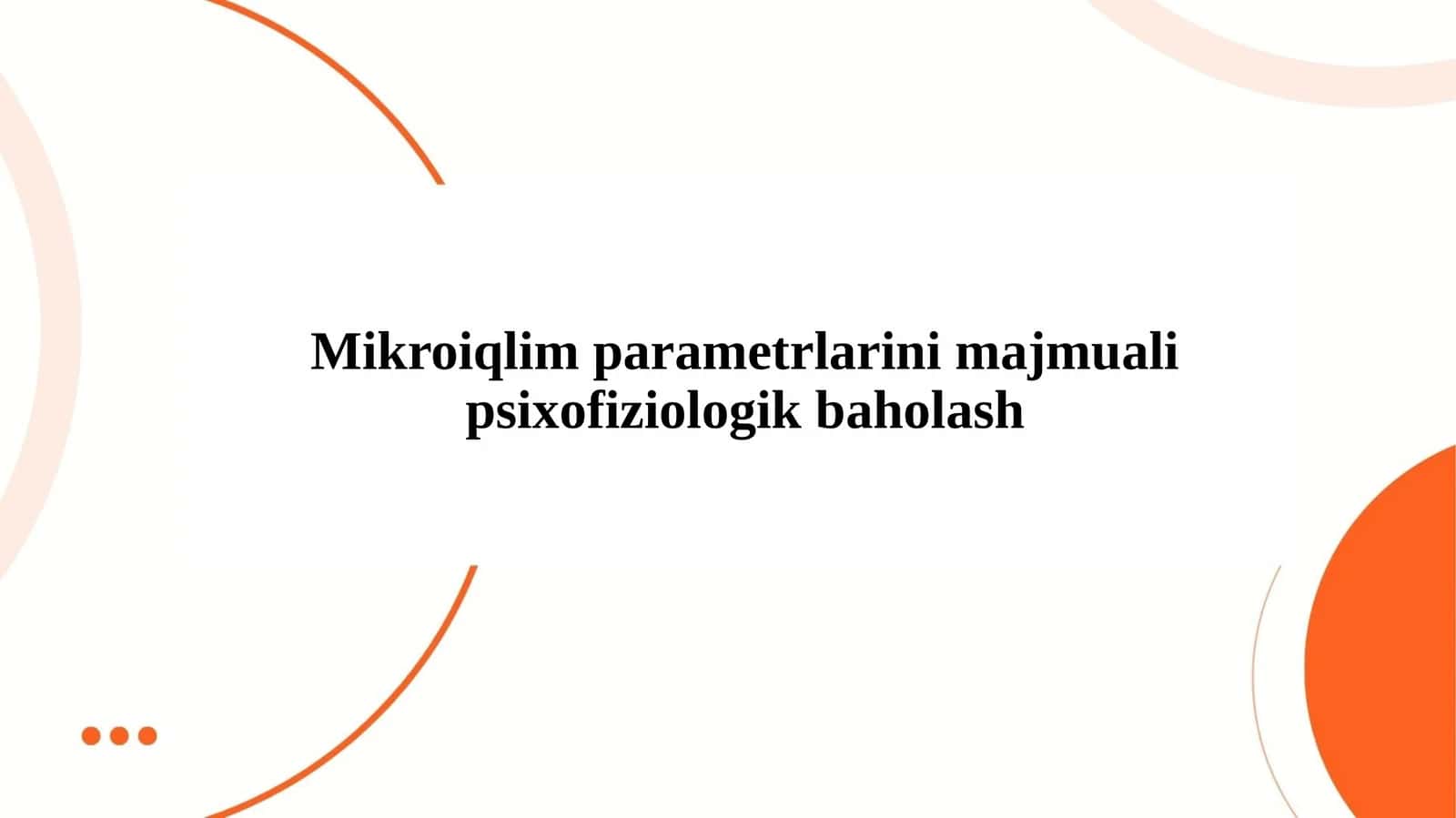 Mikroiqlim parametrlarini majmuali psixofiziologik baholash 1
