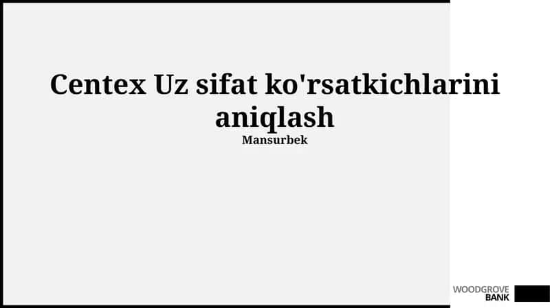 Centex Uz sifat ko'rsatkichlarini aniqlash 1