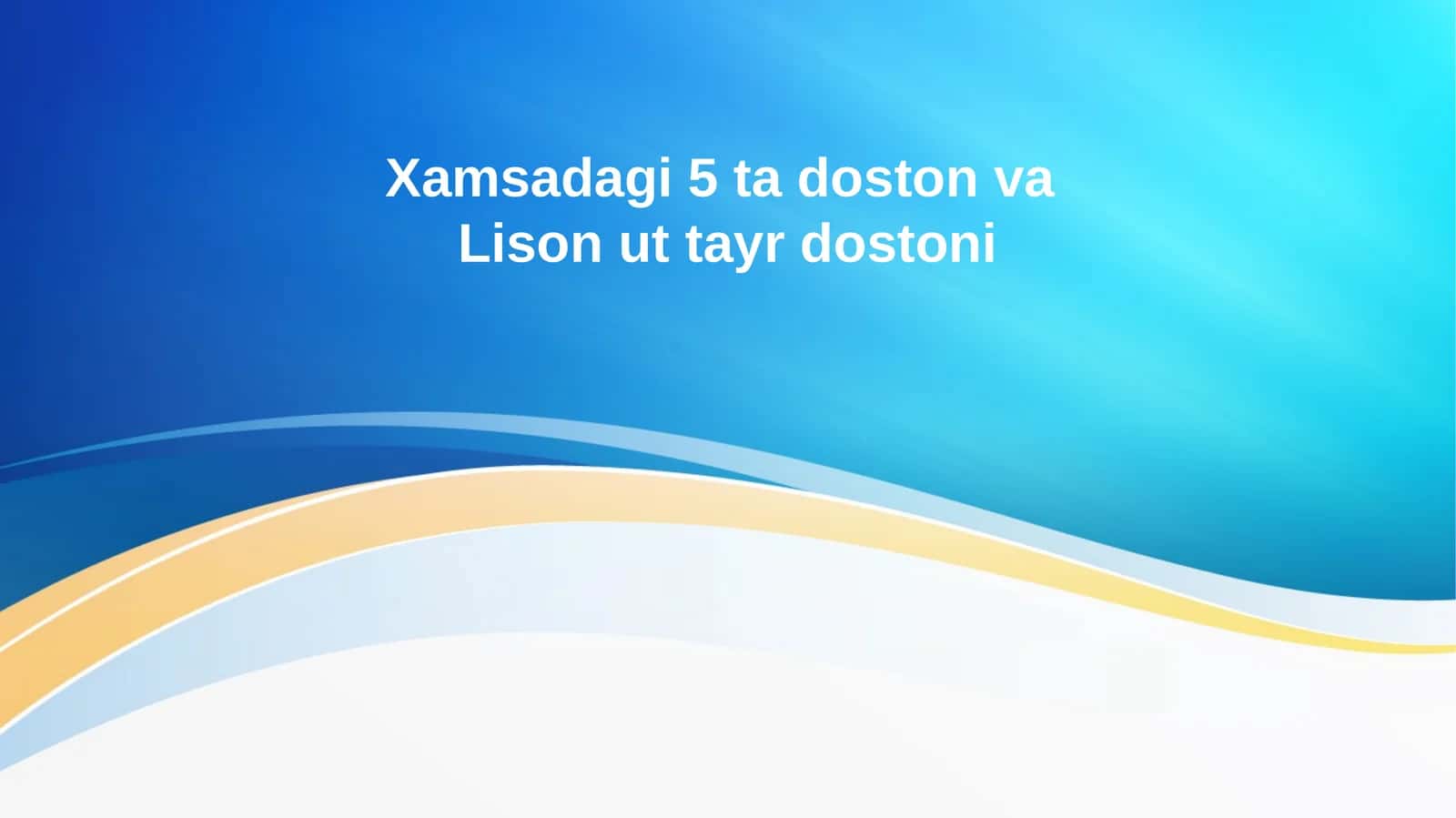Xamsadagi 5 ta doston va Lison ut tayr dostoni 1
