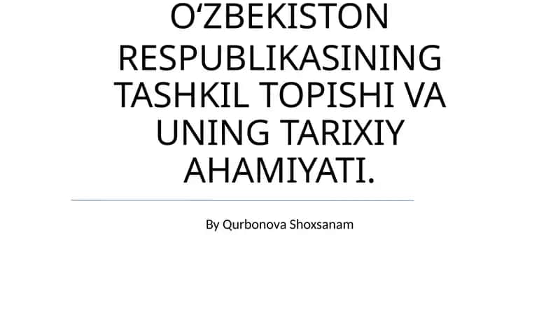 Tashkil Topishi va uning Tarixiy ahamiyati 1