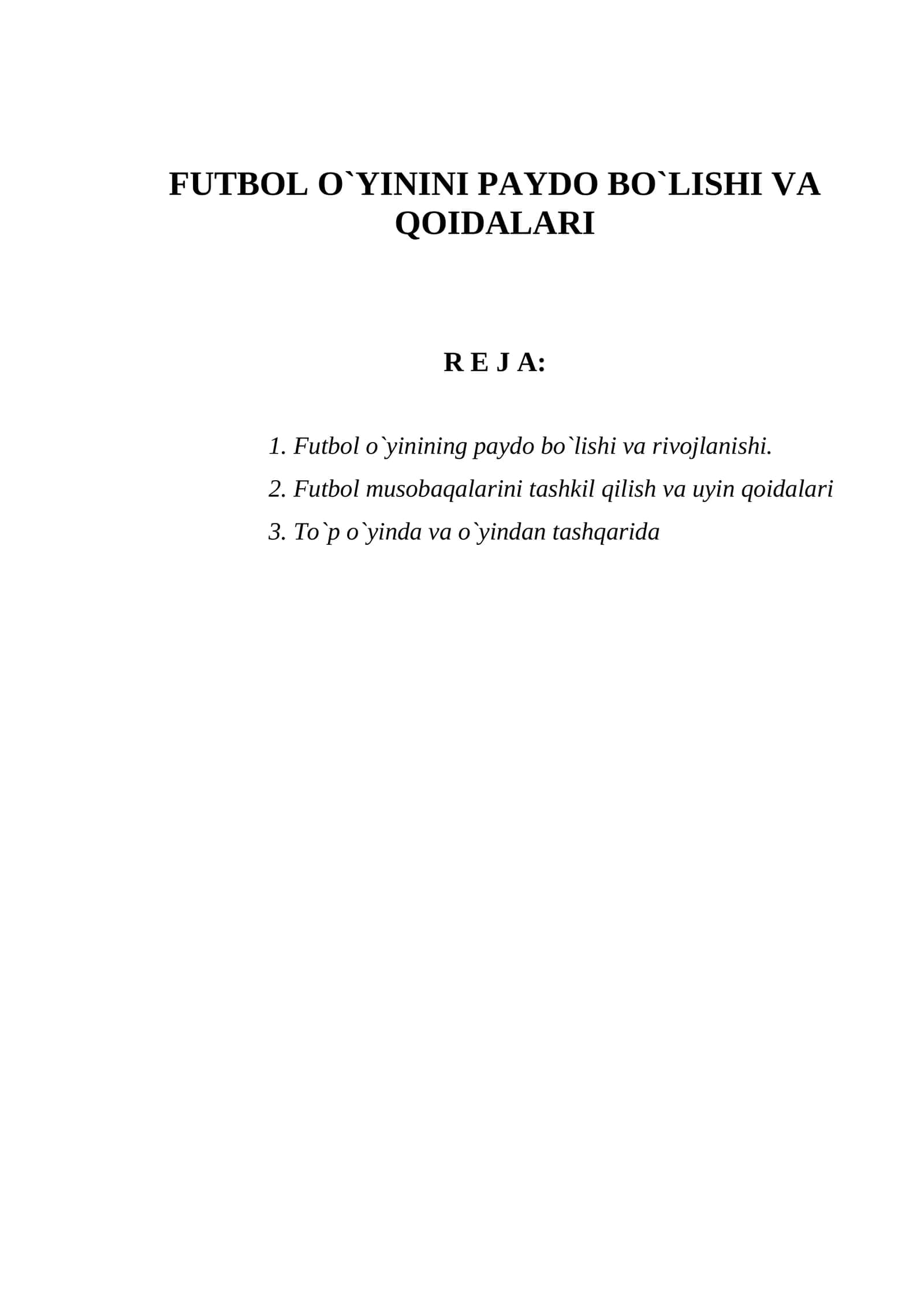 FUTBOL O`YININI PAYDO BO`LISHI VA QOIDALARI 1