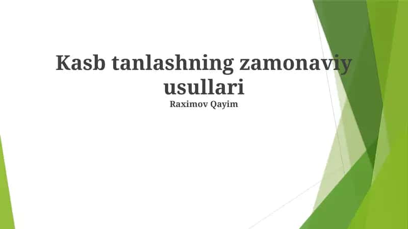 Kasb tanlashning zamonaviy usullari 1
