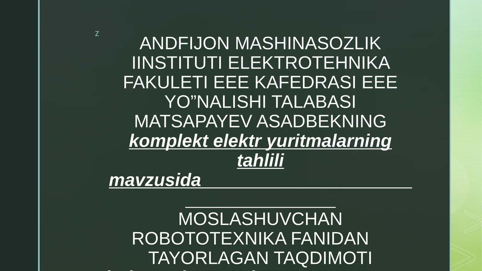 MOSLASHUVCHAN ROBOTOTEXNIKA FANIDAN TAYORLAGAN TAQDIMOTI 1