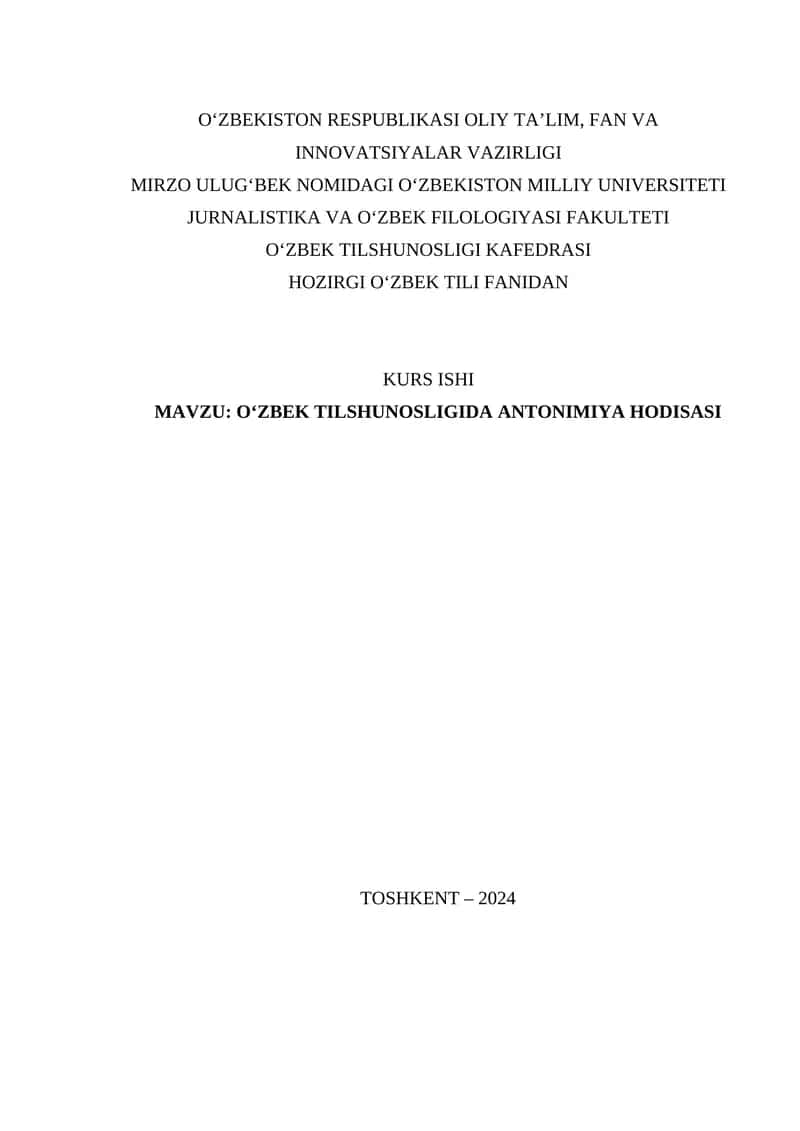 O‘ZBEK TILSHUNOSLIGIDA ANTONIMIYA HODISASI 1