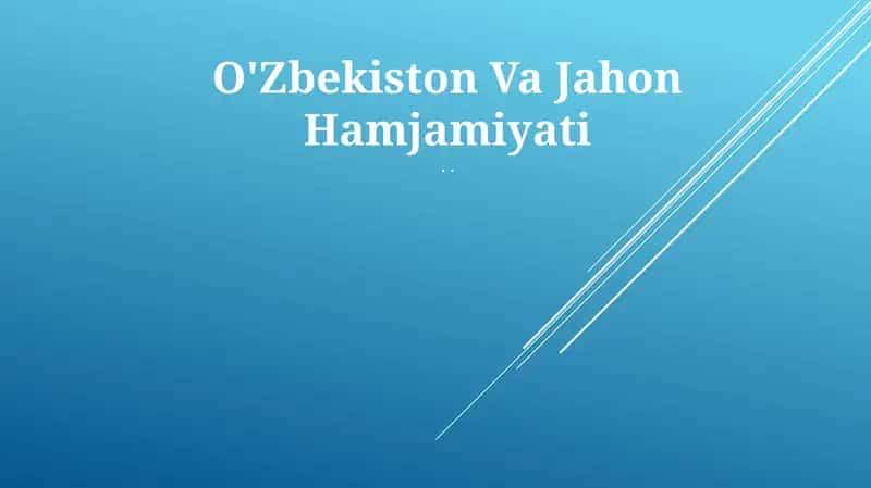 O'Zbekiston Va Jahon Hamjamiyati 1