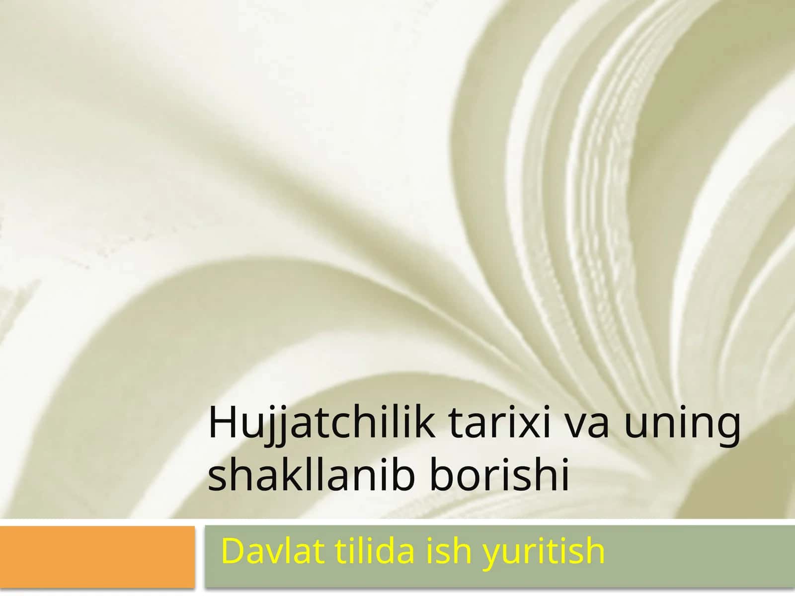 Hujjatchilik tarixi va uning shakllanib borishi 1