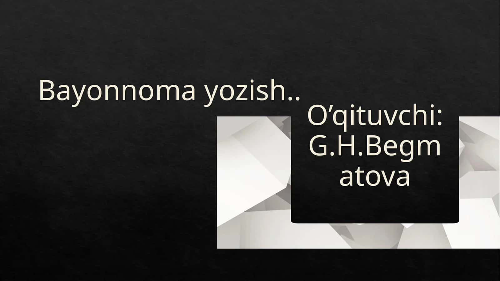 Bayonnoma yozish 1