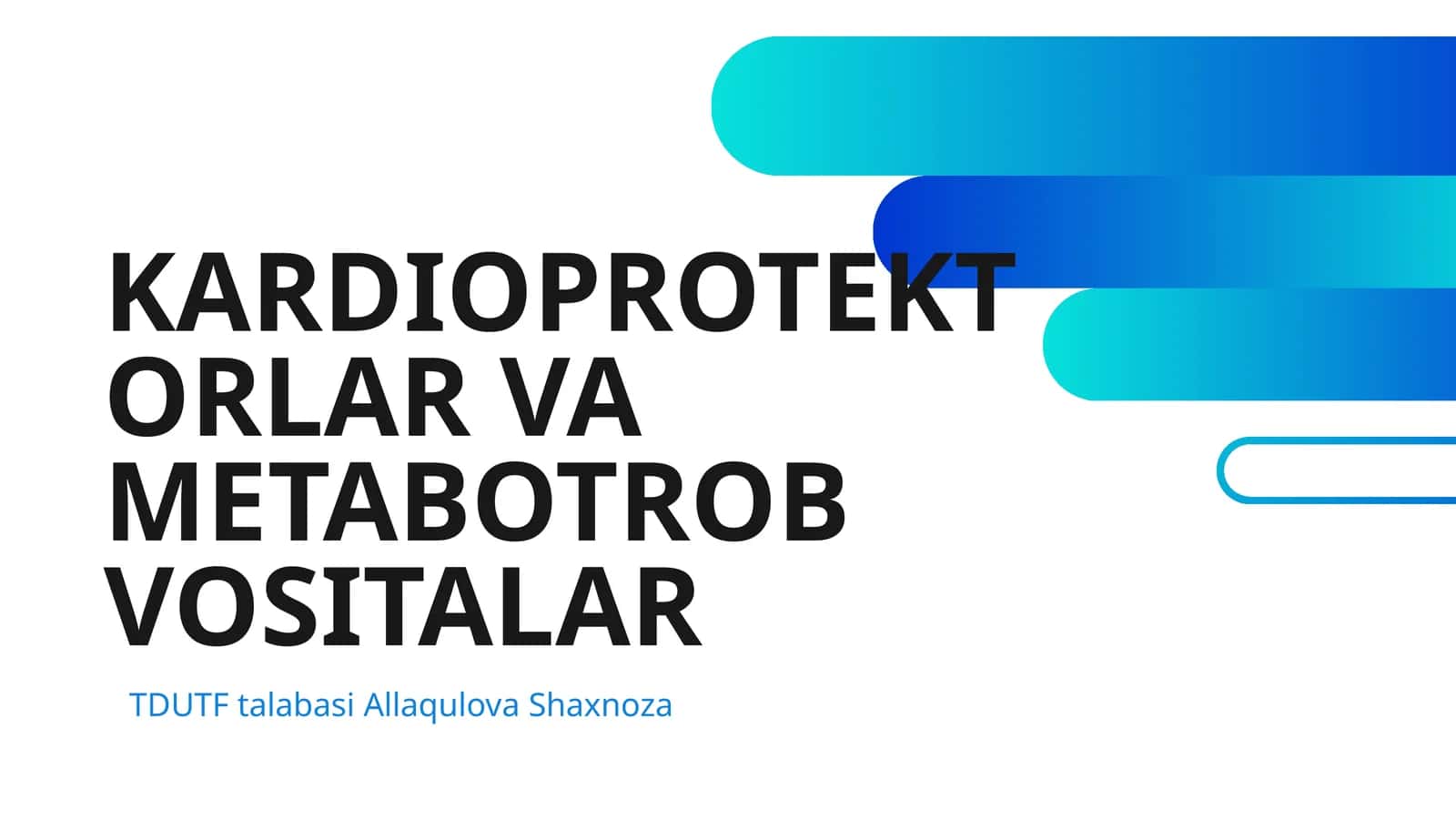 KARDIOPROTEKTORLAR VA METABOTROB VOSITALAR 1