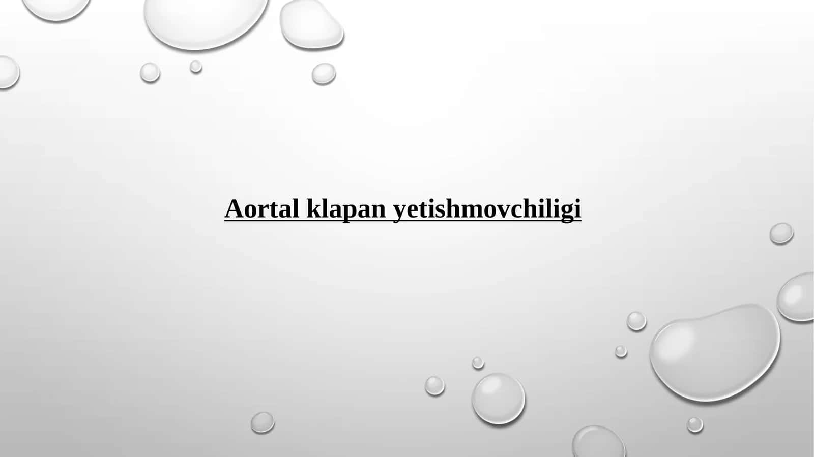 Aortalklapan yetishmovchiligi 1