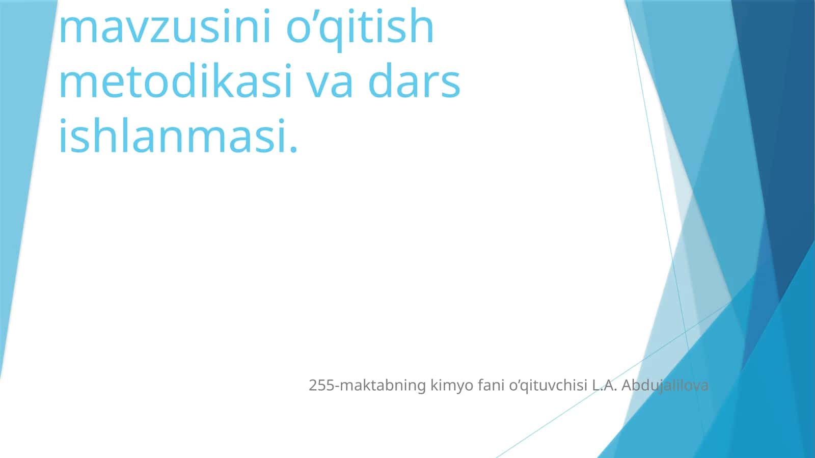 Galogenlar mavzusini o’qitish metodikasi va dars ishlanmasi 1